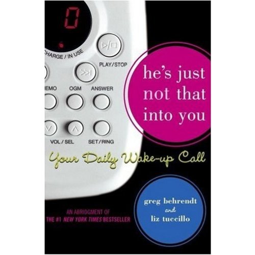 He's Just Not That Into You (The Newly Expanded Edition): The No-Excuses Truth to Understanding Guys