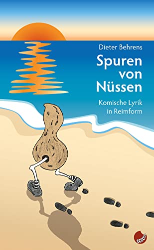 Spuren von Nüssen: Komische Lyrik in Reimform von Periplaneta