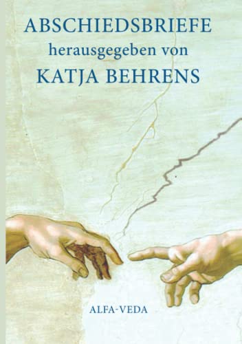 Abschiedsbriefe: Herausgegeben von Katja Behrens