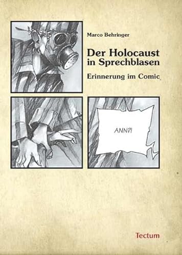 Der Holocaust in Sprechblasen: Erinnerung im Comic von Tectum Wissenschaftsverlag