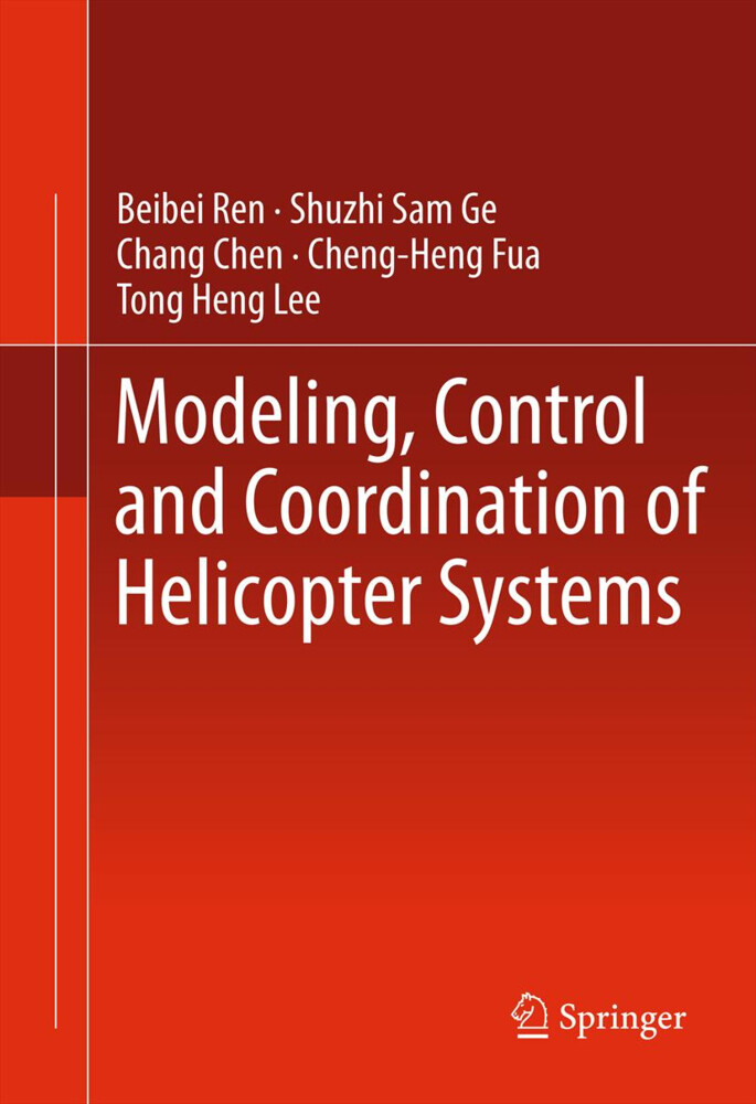 Modeling Control and Coordination of Helicopter Systems von Springer New York