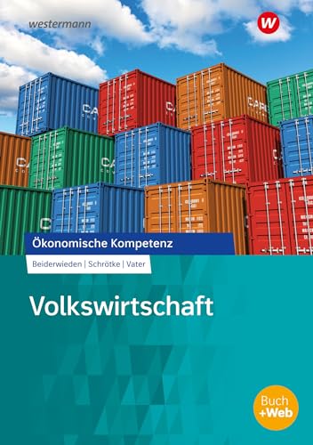 Volkswirtschaft: Arbeitsbuch (Ökonomische Kompetenz)