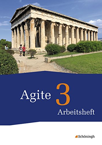 Agite - Arbeitsbücher für Latein: Arbeitsheft 3 (Agite: Arbeitsbücher für Latein als zweite Fremdsprache - Stammausgabe)