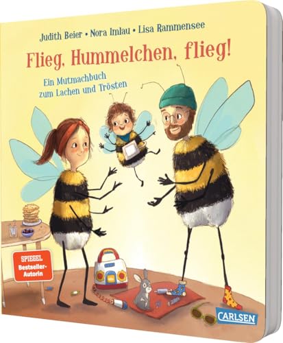 Flieg, Hummelchen, flieg!: Ein Mutmachbuch zum Lachen und Trösten | Ein stärkendes und wahrhaftiges Buch für alle gesunden und kranken Kinder und ihre Familien Flieg, Hummelchen, flieg!: Ein Mutmachbuch zum Lachen und Trösten | Ein stärkendes und wahrhaftiges Buch für alle gesunden und kranken Kinder und ihre Familien