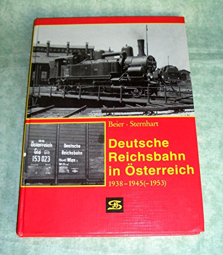 Deutsche Reichsbahn in Österreich 1938-1945 (-1953)