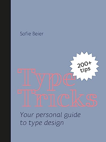 Type Tricks: Your Personal Guide to Type Design von BIS Publishers bv