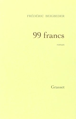 99 Francs: (14,99 Euro) von GRASSET