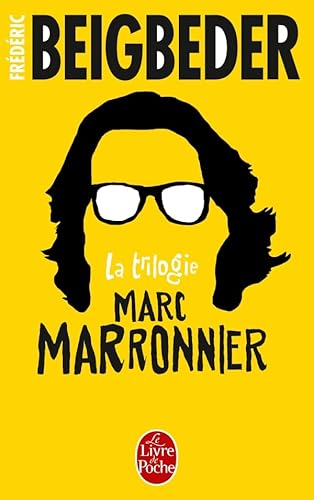 La trilogie Marc Marronier: Coffret en 3 volumes : Mémoires d'un jeune homme dérangé ; Vacances dans le coma ; L'amour dure trois ans