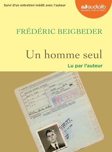 Un homme seul: Livre audio 1 CD MP3 - Suivi d'un entretien avec l'auteur von AUDIOLIB