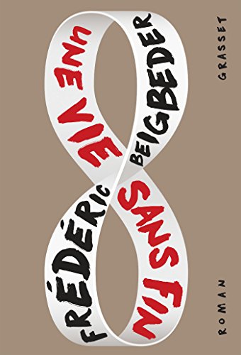 Une vie sans fin: roman von Grasset