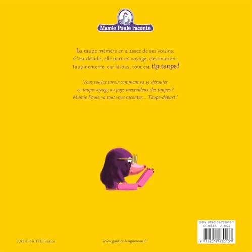 Mamie Poule raconte - La Taupe qui voulait voyager - n°34 von GAUTIER LANGU.