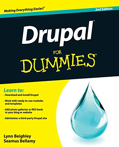 Drupal For Dummies, 2nd Edition: Making Everything Easier!