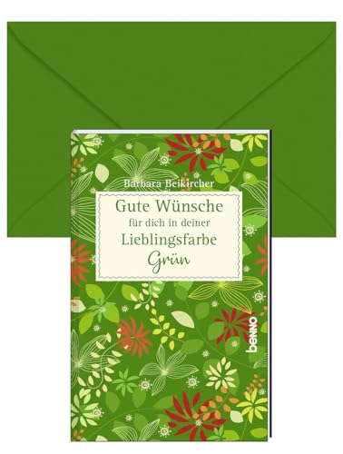 Gute Wünsche für dich in deiner Lieblingsfarbe: Grün Gute Wünsche für dich in deiner Lieblingsfarbe: Grün von St. Benno Verlag GmbH