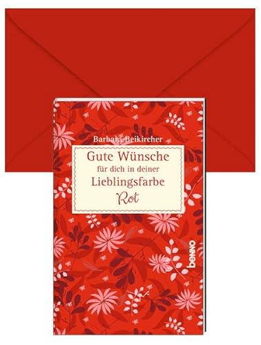 Gute Wünsche für dich in deiner Lieblingsfarbe: Rot Gute Wünsche für dich in deiner Lieblingsfarbe: Rot