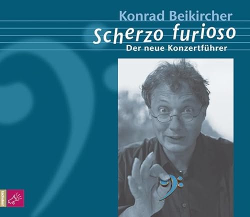 Scherzo furioso: Der neue Konzertführer