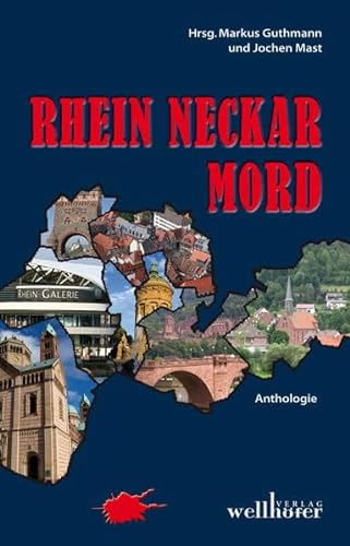 Rhein Neckar Mord: Krimis aus der Region