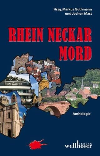 Rhein Neckar Mord: Krimis aus der Region