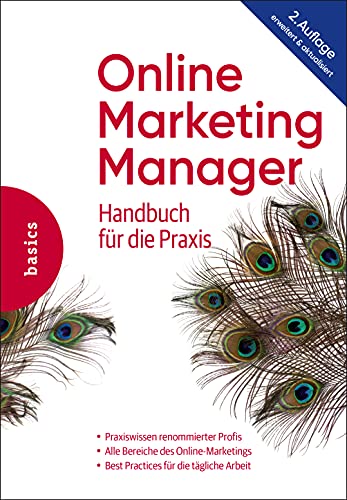 Online Marketing Manager: Handbuch für die Praxis