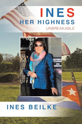 Ines Her Highness: Unbreakable