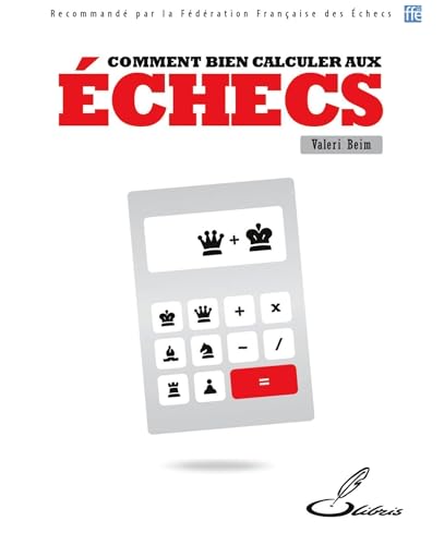 Bien calculer aux échecs