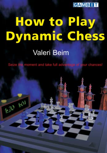 How to Play Dynamic Chess (Attacking Chess)