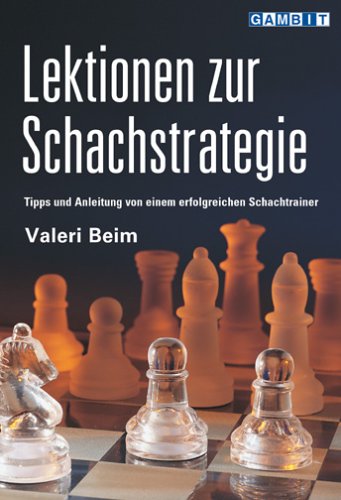 Lektionen zur Schachstrategie von Gambit Publications Ltd