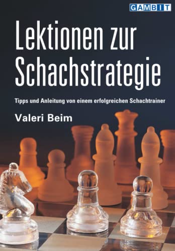 Lektionen zur Schachstrategie von Gambit Publications