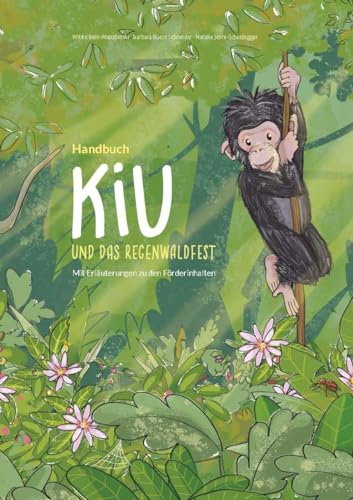 Kiu und das Regenwaldfest: Bilderbuch, Handbuch, Übungskarten im Set von Lehmanns Media