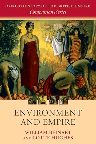 Environment And Empire (Oxford History Of The British Empire Companion) (Oxford History of the British Empire Companion Series) von Oxford University Press, USA