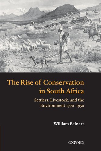 The Rise of Conservation in South Africa: Settlers, Livestock, and the Environment 1770-1950 von Oxford University Press, USA