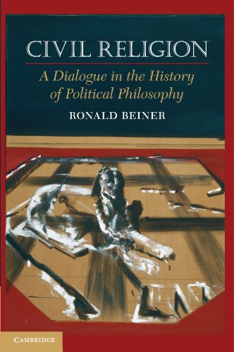 Civil Religion: A Dialogue in the History of Political Philosophy