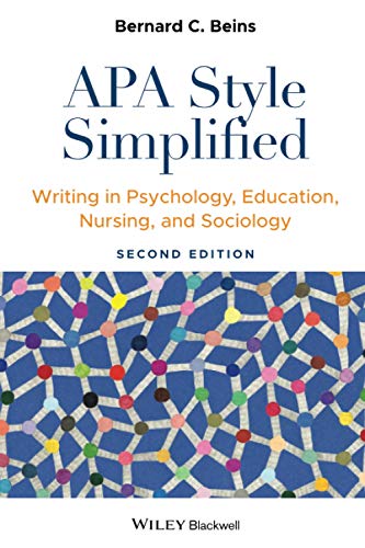 APA Style Simplified: Writing in Psychology, Education, Nursing, and Sociology