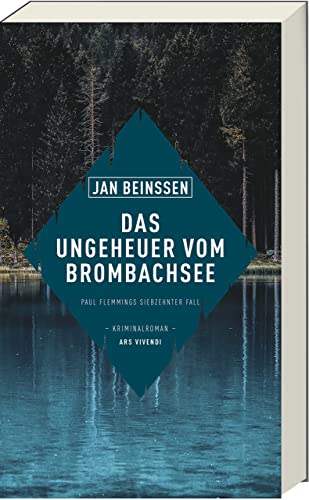 Das Ungeheuer vom Brombachsee (Paul-Flemming-Reihe, Band 17): Paul Flemmings siebzehnter Fall: Paul Flemmings 17. Fall - Kriminalroman von Ars Vivendi