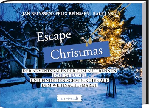 Escape Christmas Adventskalender: 24 spannende Rätsel für den ultimativen Adventsspaß - Löse 24 Rätsel und finde den Schmuckdieb auf dem Weihnachtsmarkt - Adventskalender zum Auftrennen von Ars Vivendi