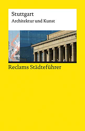 Reclams Städteführer Stuttgart: Architektur und Kunst (Reclams Universal-Bibliothek) von Reclam Philipp Jun.