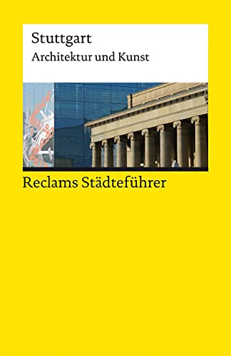 Reclams Städteführer Stuttgart: Architektur und Kunst (Reclams Universal-Bibliothek) von Reclam Philipp Jun.
