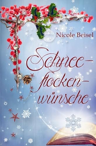 Schneeflockenwünsche von epubli