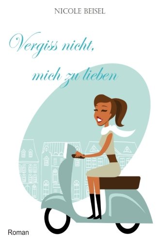 Vergiss nicht, mich zu lieben