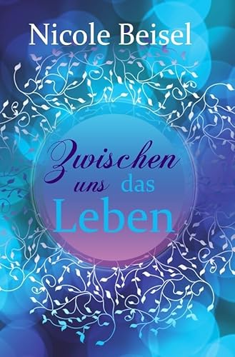 Zwischen uns das Leben