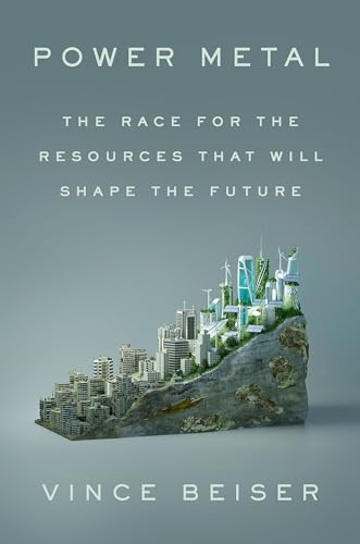 Power Metal: The Race for the Resources That Will Shape the Future von Riverhead Books