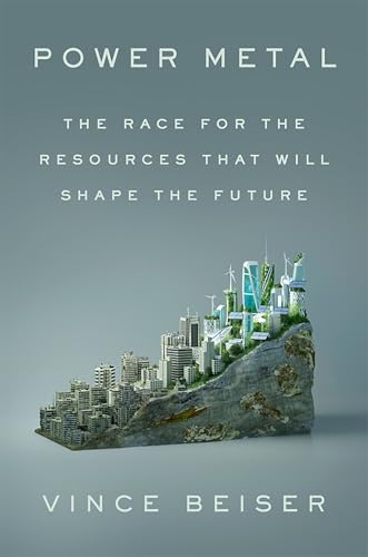 Power Metal: The Race for the Resources That Will Shape the Future von Wildfire