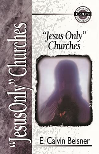Jesus Only Churches (Zondervan Guide to Cults and Religious Movements) von HarperCollins