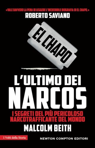 El Chapo. L'ultimo dei narcos (I volti della storia) von Newton Compton Editori