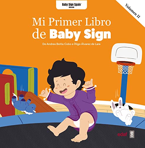 Mi primer libro Baby Sign vol II (Tu hijo y tú, Band 2)
