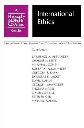 International Ethics: A Philosophy and Public Affairs Reader (Philosophy and Public Affairs Readers) von Princeton University Press