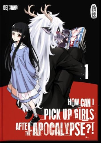 How can I pick up girls after the apocalypse?! 1 How can I pick up girls after the apocalypse?! 1 von Manlin Verlag