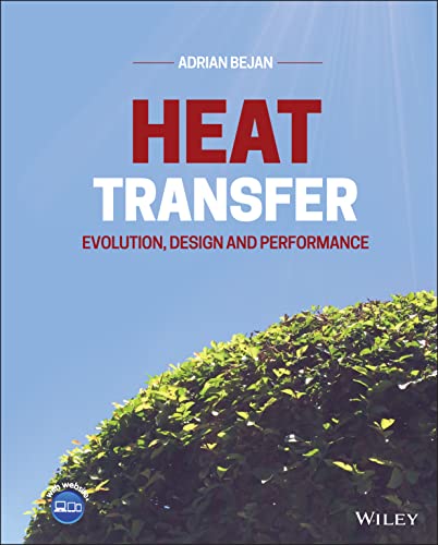 Heat Transfer: Evolution, Design and Performance von Wiley