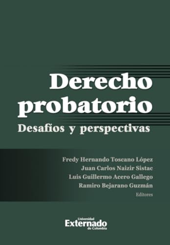 Derecho Probatorio: Desafíos y perspectivas von Universidad Externado de Colombia