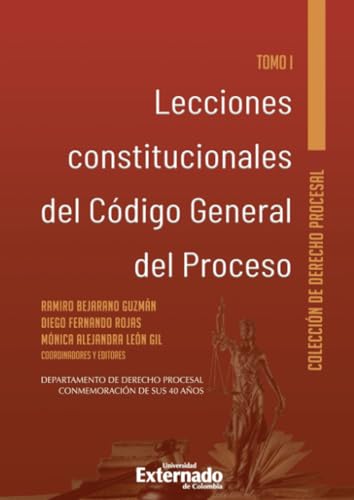 Lecciones constitucionales del código general del proceso Tomo I von Universidad Externado de Colombia