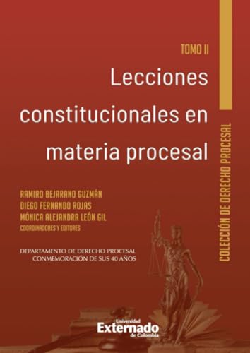 Lecciones constitucionales en materia procesal. Tomo II von Universidad Externado de Colombia